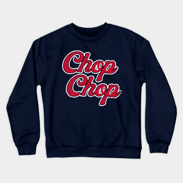 ATLANTA CHOP CHOP Crewneck Sweatshirt by thedeuce